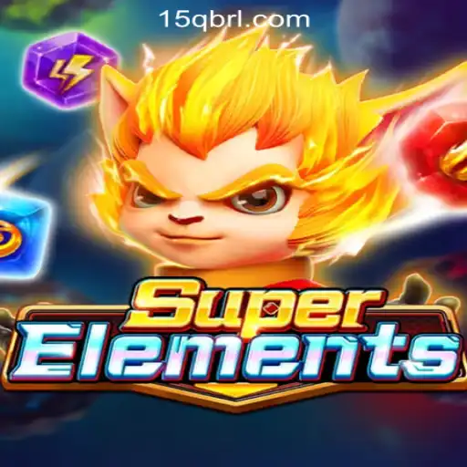 Mastering the World of SuperElements on 15Q.COM Oficial Slots Brasil #1